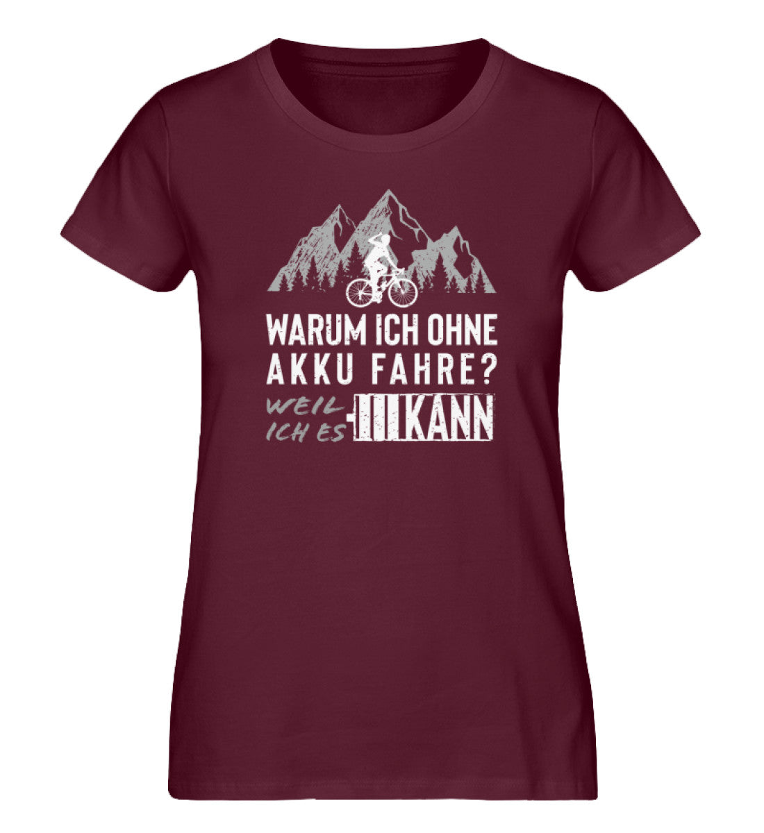 Warum ich ohne Akku fahre - Damen Premium Organic T-Shirt Weinrot