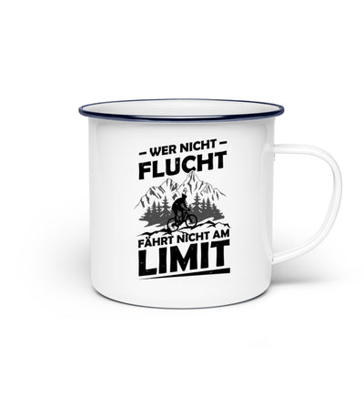 Wer nicht flucht fährt nicht am Limit - Emaille Tasse fahrrad mountainbike