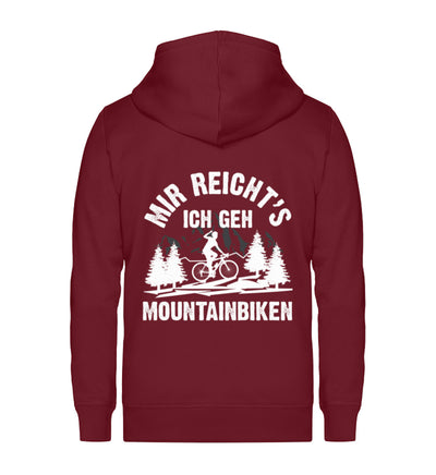 Mir reicht's ich geh mountainbiken - Unisex Premium Organic Sweatjacke mountainbike Weinrot