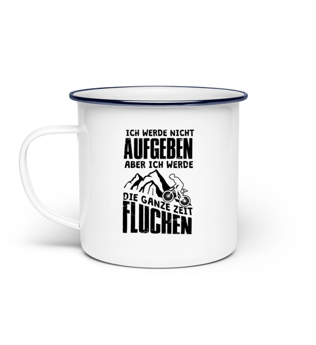 Nicht aufgeben aber fluchen - Emaille Tasse mountainbike Default Title