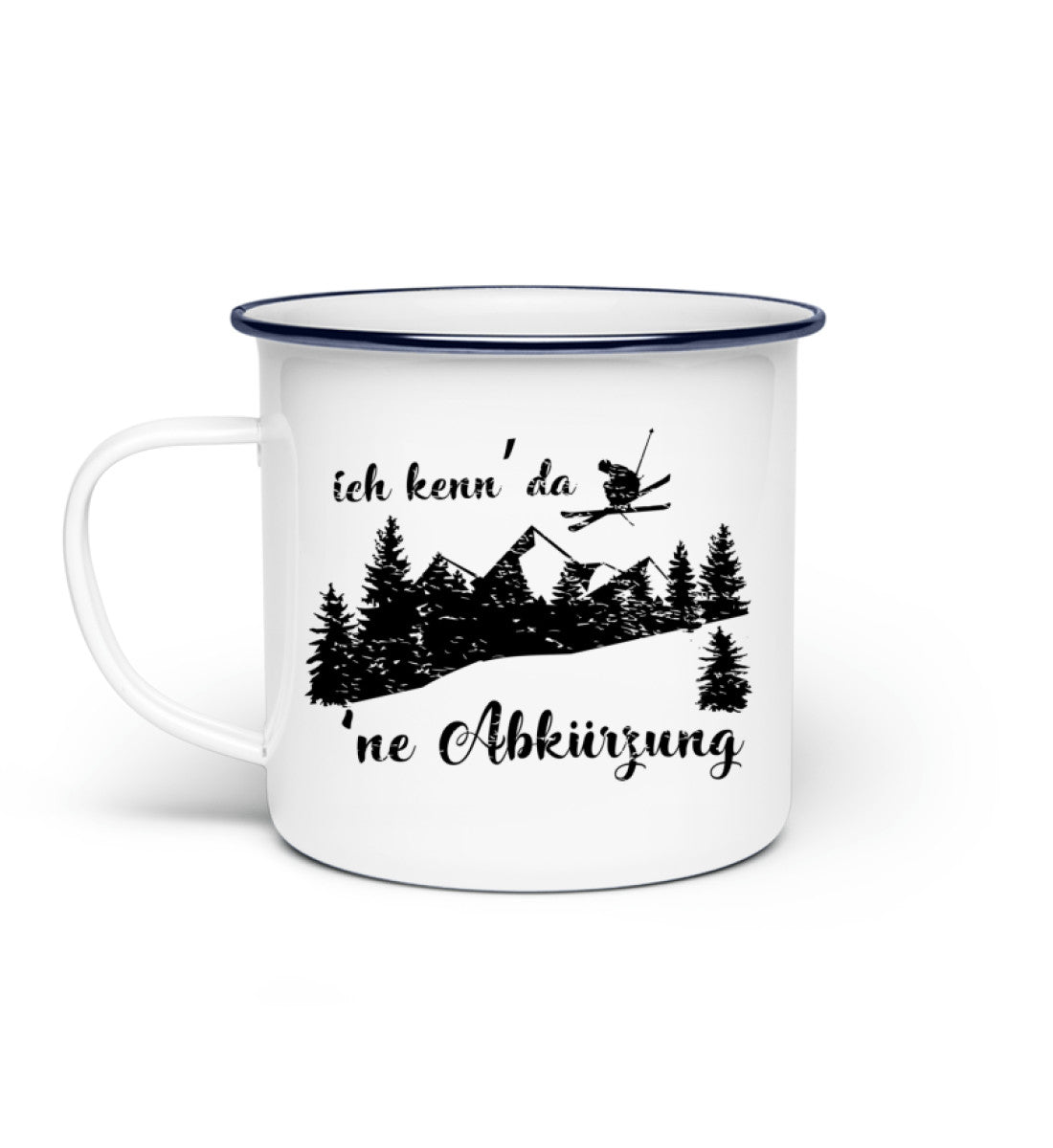 Ich kenn' da 'ne Abkürzung - Emaille Tasse ski Default Title