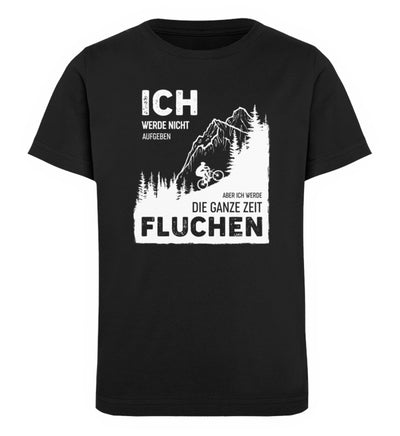 Ich werde nicht aufgeben - Kinder Premium Organic T-Shirt berge wandern Schwarz