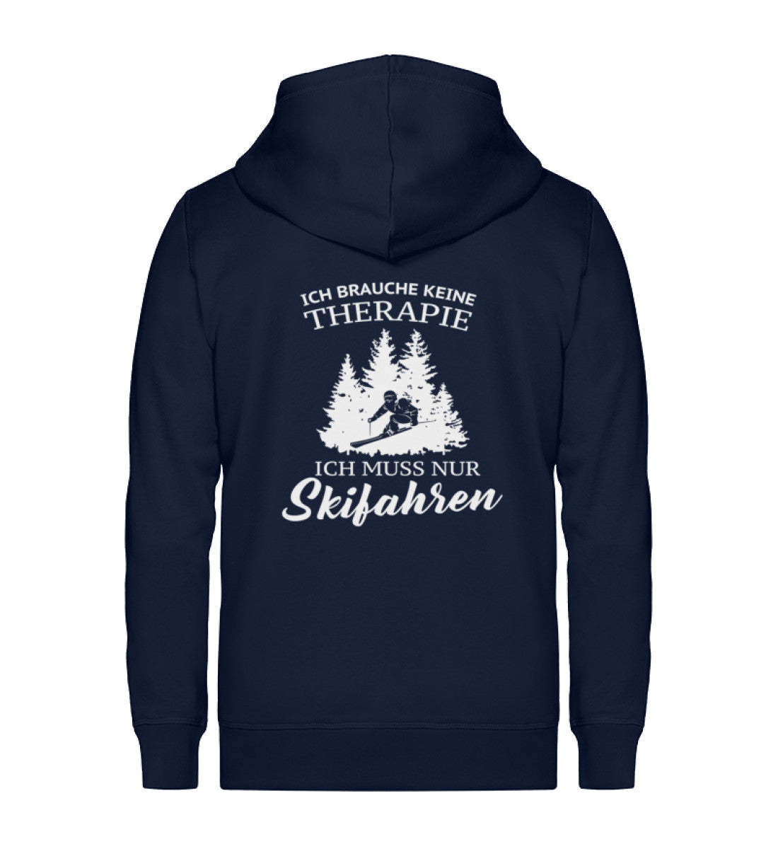 Ich brauche keine Therapie - Unisex Premium Organic Sweatjacke klettern ski Navyblau