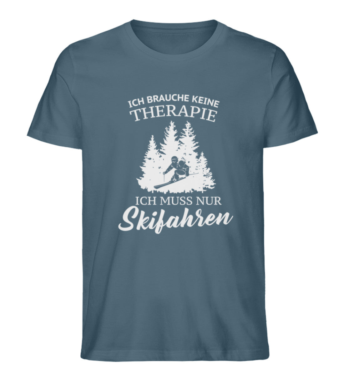 Ich brauche keine Therapie - Herren Premium Organic T-Shirt ski Stargazer