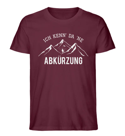 Ich kenne da ne Abkürzung - Herren Premium Organic T-Shirt berge wandern Weinrot