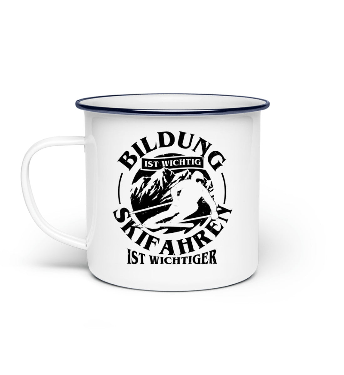 Bildung wichtig - Skifahren wichtiger wichtiger - Emaille Tasse ski Default Title