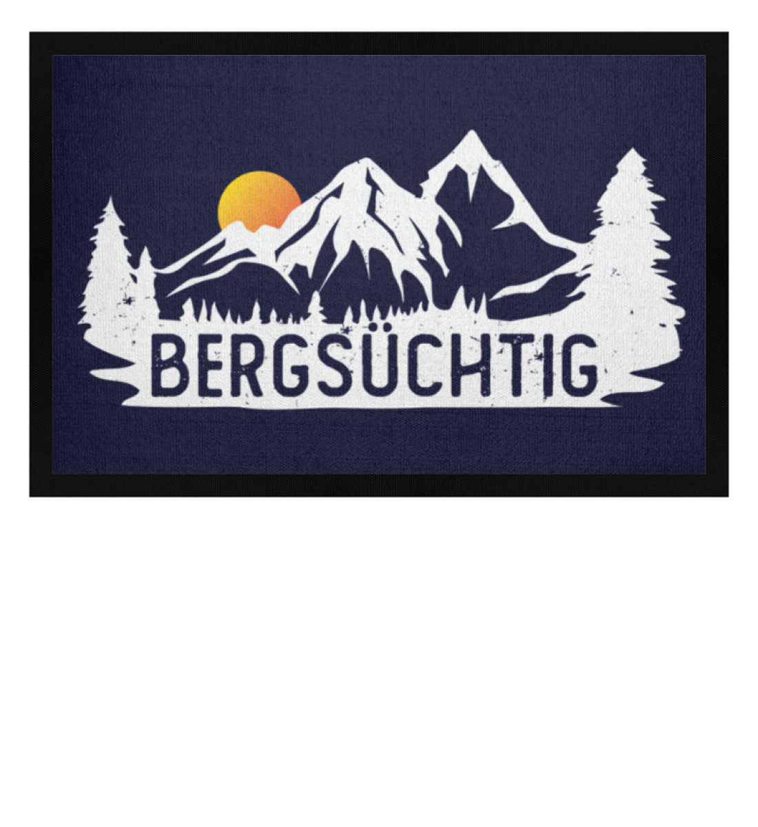 Bergsüchtig - Fußmatte mit Gummirand berge wandern Navy