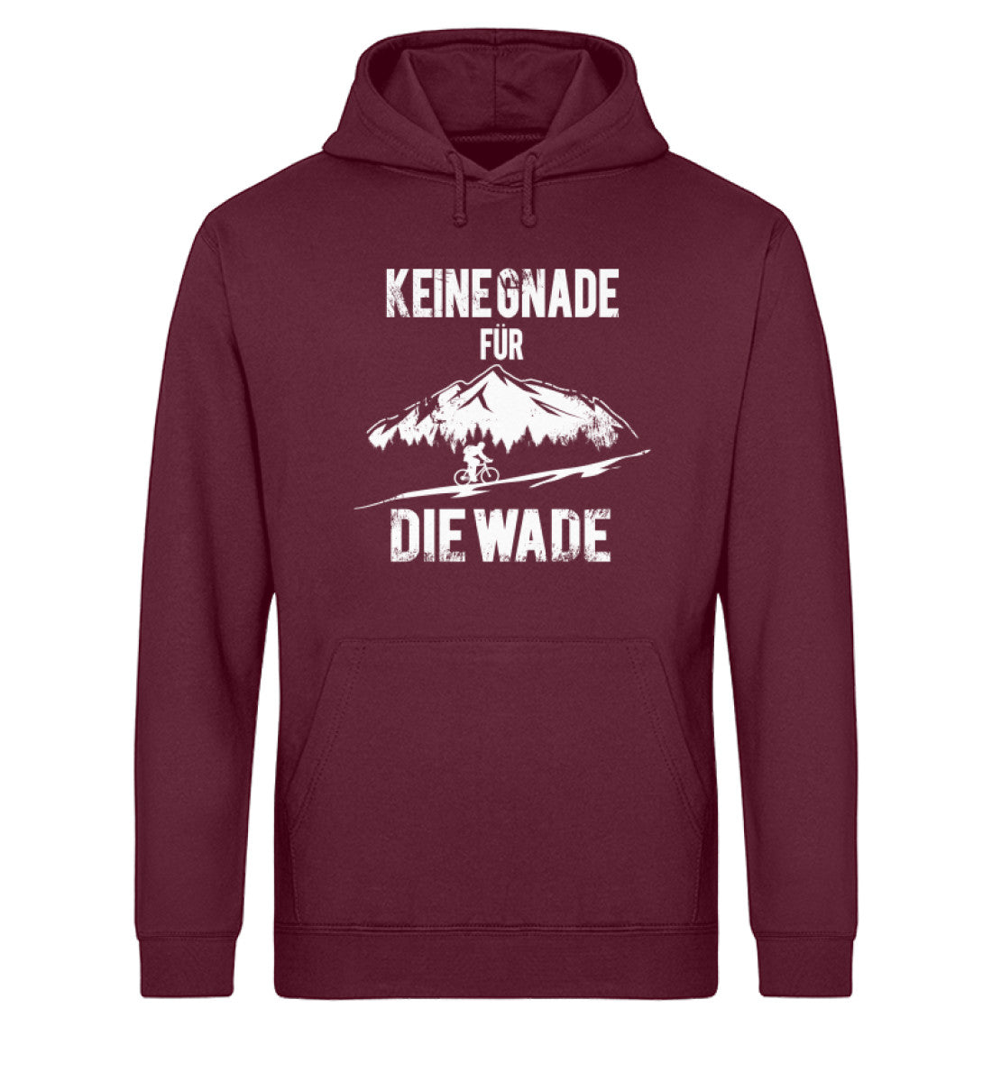 Keine Gnade - für die Wade - Unisex Organic Hoodie fahrrad mountainbike Weinrot