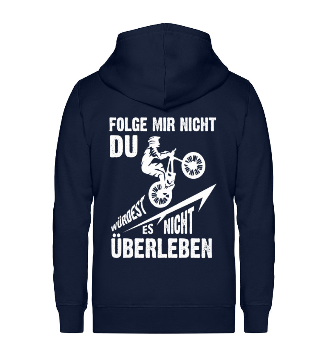 Folge Mir Nicht - Unisex Premium Organic Sweatjacke mountainbike Navyblau