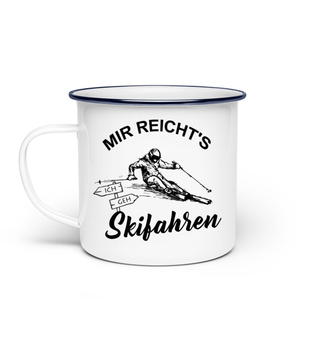 Mir reichts ich geh Skifahren - Emaille Tasse ski Default Title