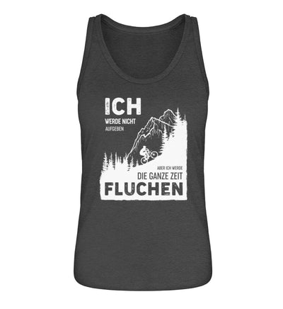 Ich werde nicht aufgeben - Damen Organic Tanktop berge wandern Grau (meliert)