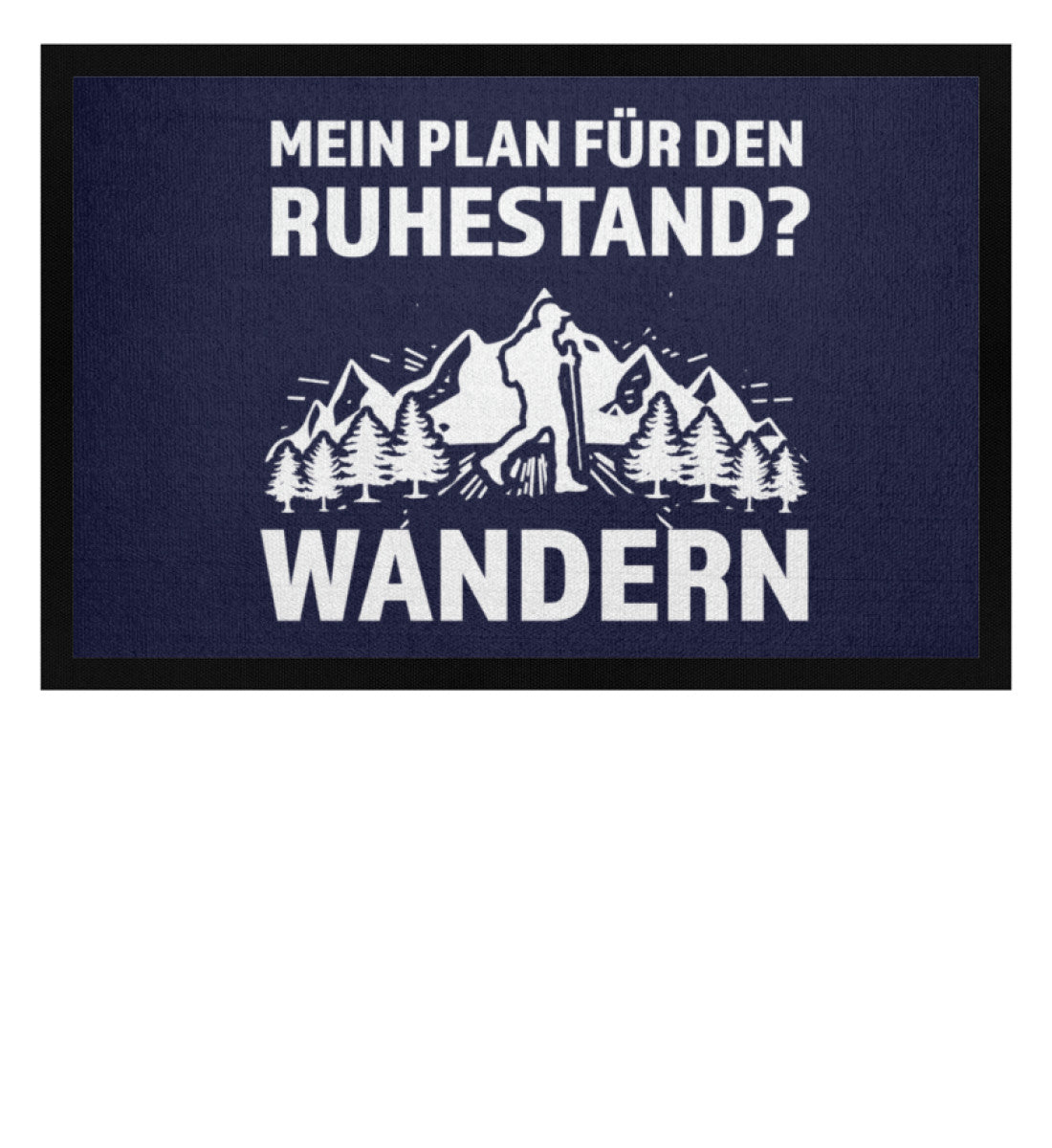 Plan für den Ruhestand - Wandern - Fußmatte mit Gummirand wandern Navy