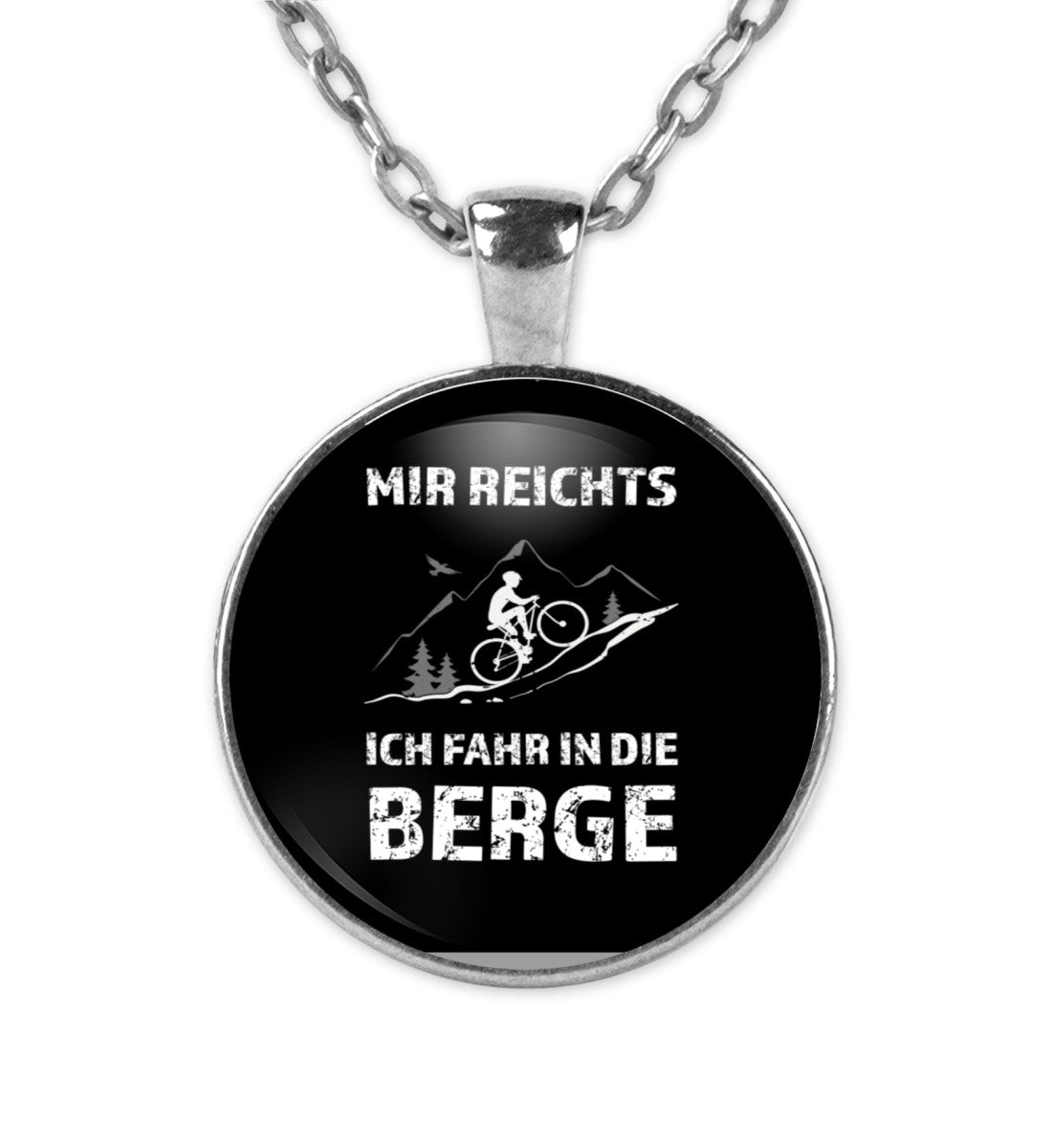 Mir reichts ich fahr in die Berge ~ - Halskette mit Anhänger Silber