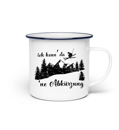 Ich kenn' da 'ne Abkürzung - Emaille Tasse ski