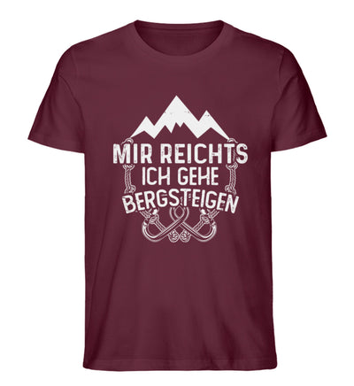 Mir reichts ich geh bergsteigen - Herren Premium Organic T-Shirt berge klettern Weinrot