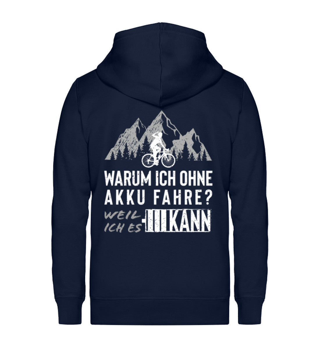 Warum ich ohne Akku fahre - Unisex Premium Organic Sweatjacke fahrrad mountainbike Navyblau