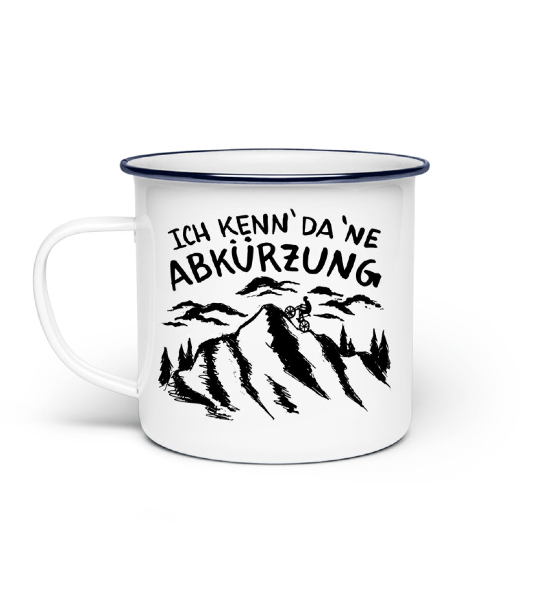 Ich Kenn' da 'ne Abkürzung - Emaille Tasse mountainbike Default Title