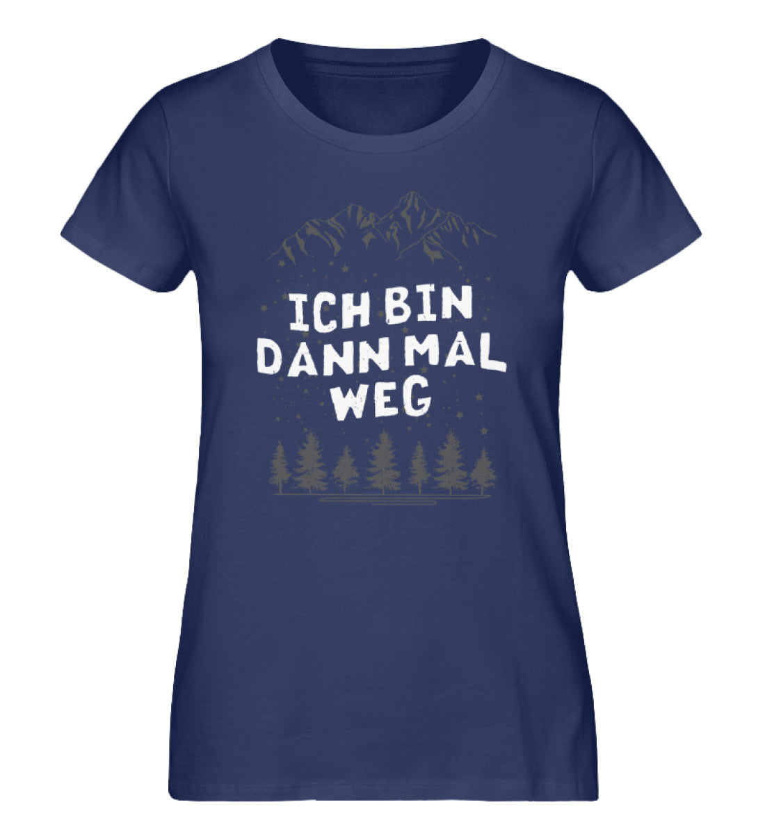 Bin dann mal weg - Damen Organic T-Shirt wandern Navyblau