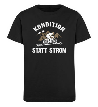 Kondition statt Strom - Kinder Premium Organic T-Shirt fahrrad mountainbike Schwarz