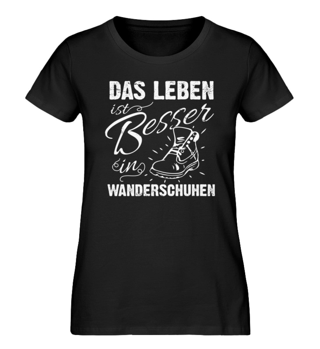 Leben besser in Wanderschuhen - Damen Premium Organic T-Shirt wandern Schwarz