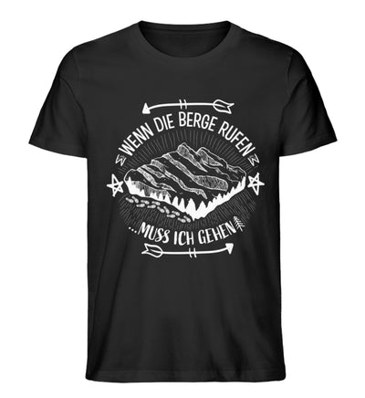 Wenn die Berge Rufen muss ich gehen - Herren Organic T-Shirt berge wandern Schwarz