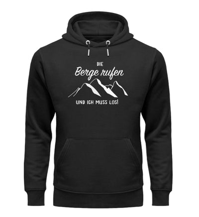 Die Berge rufen und ich muss los - Unisex Premium Organic Hoodie berge wandern Schwarz