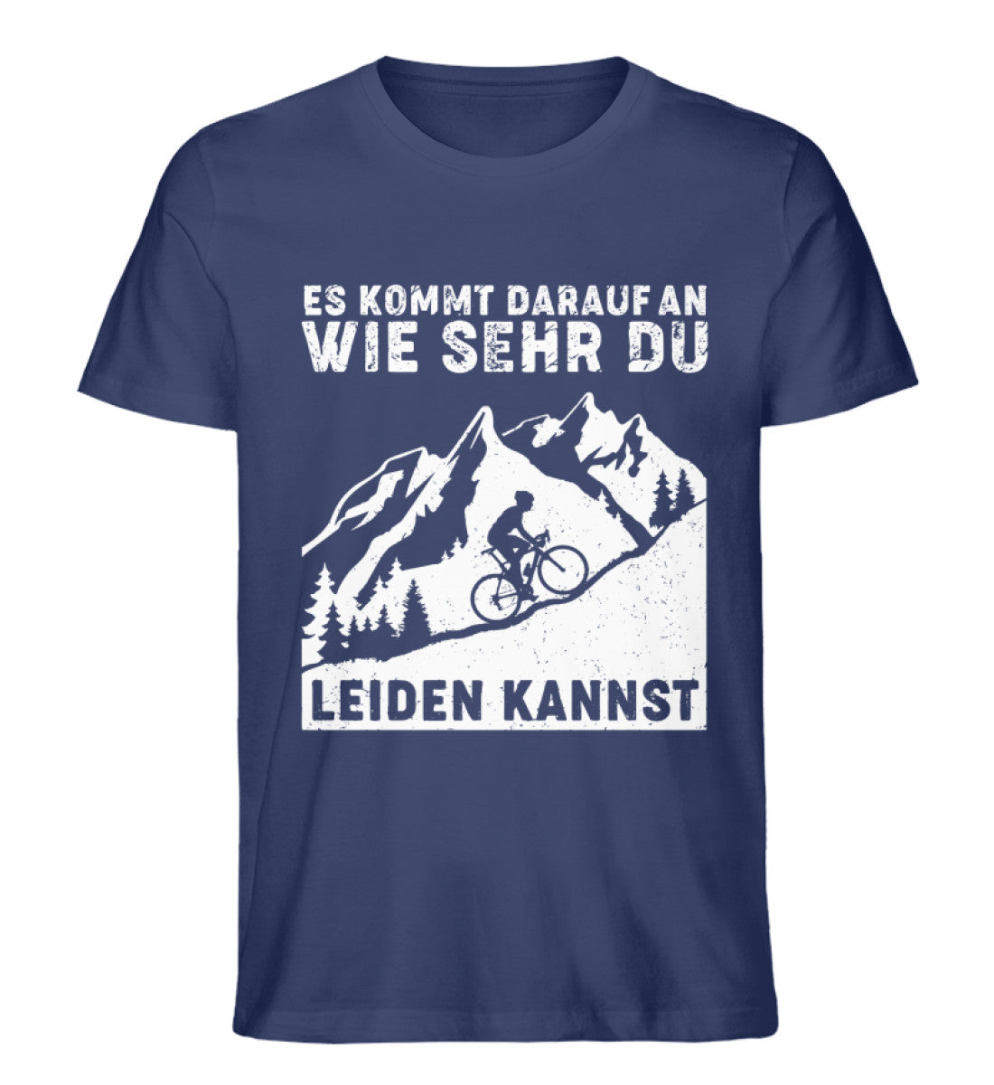 Wie sehr du leiden kannst - Herren Organic T-Shirt fahrrad mountainbike Navyblau