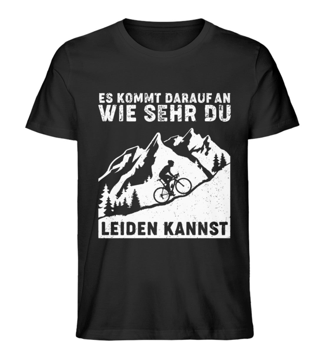 Wie sehr du leiden kannst - Herren Organic T-Shirt fahrrad mountainbike Schwarz