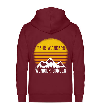 Mehr Wandern weniger Sorgen - Unisex Premium Organic Sweatjacke wandern Weinrot