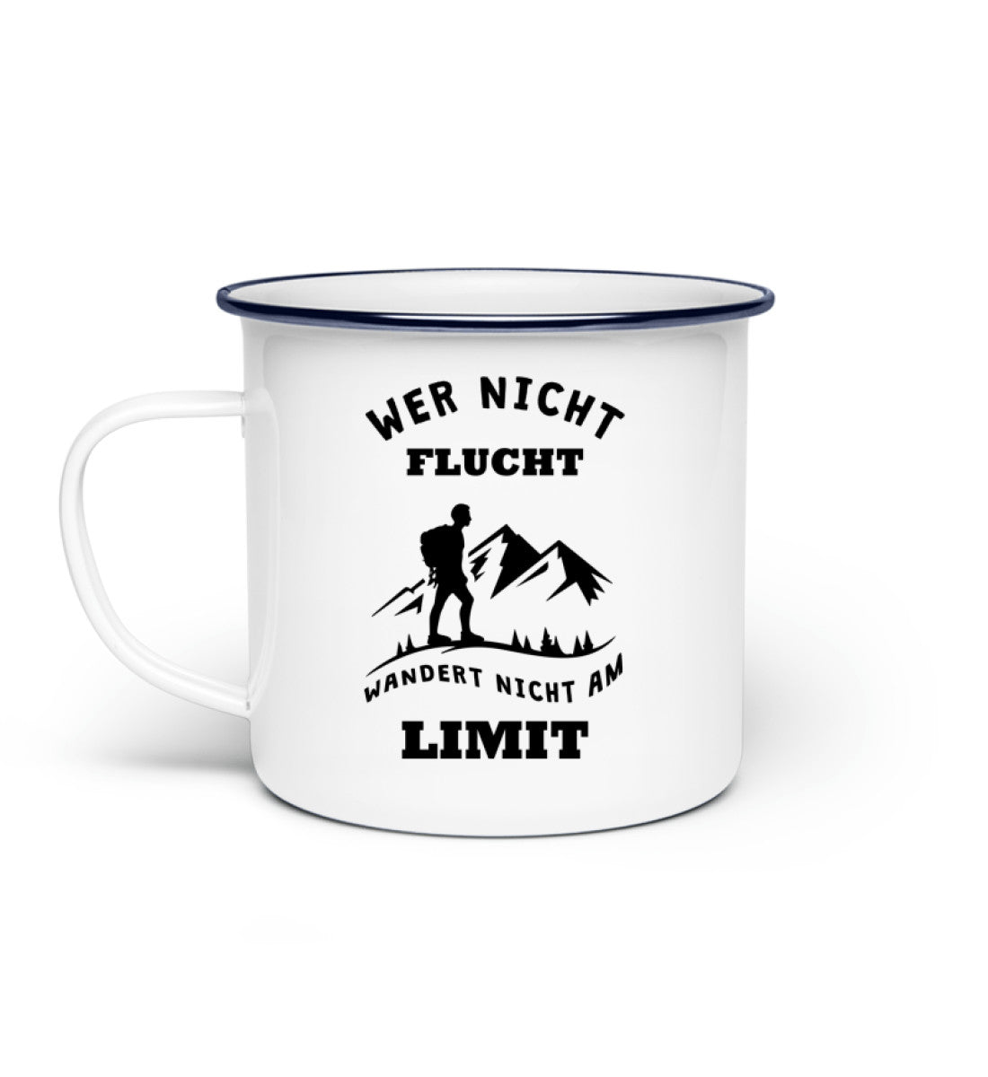 Wer nicht flucht wandert nicht am Limit - Emaille Tasse berge Default Title