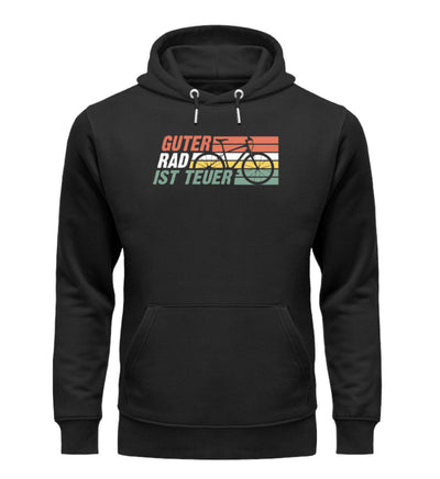 Guter Rad ist teuer - Unisex Premium Organic Hoodie fahrrad mountainbike Schwarz