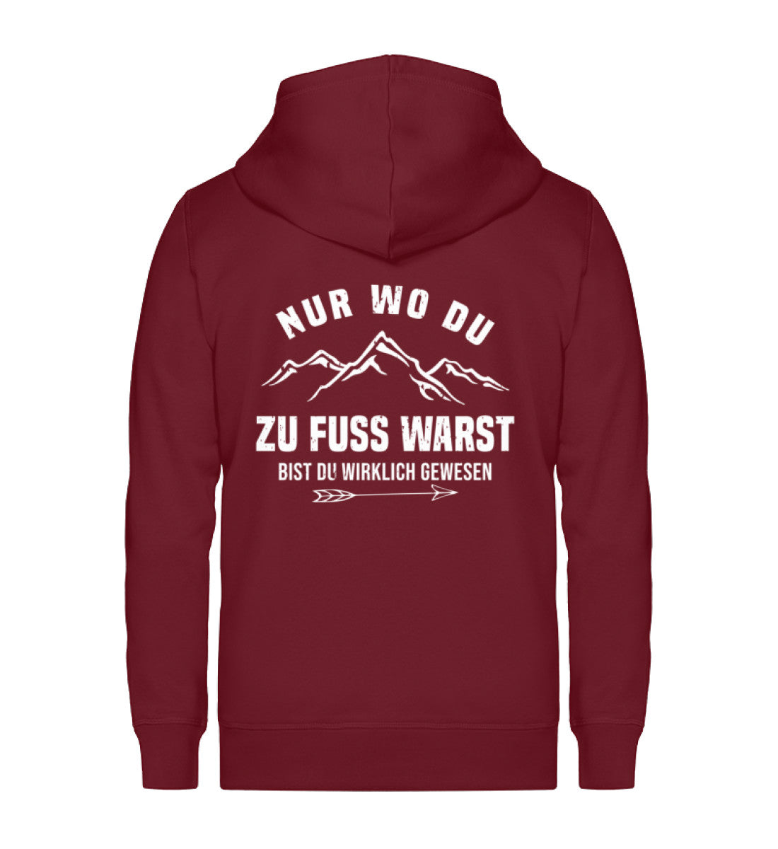 Nur wo du zu Fuß warst - Unisex Premium Organic Sweatjacke berge wandern Weinrot