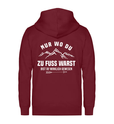 Nur wo du zu Fuß warst - Unisex Premium Organic Sweatjacke berge wandern Weinrot