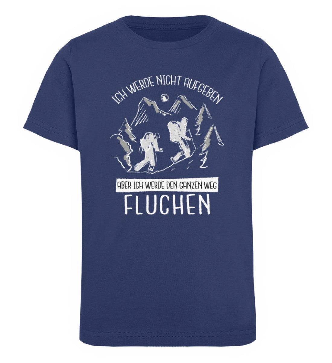 Ich werde nicht aufgeben - Kinder Premium Organic T-Shirt wandern Navyblau