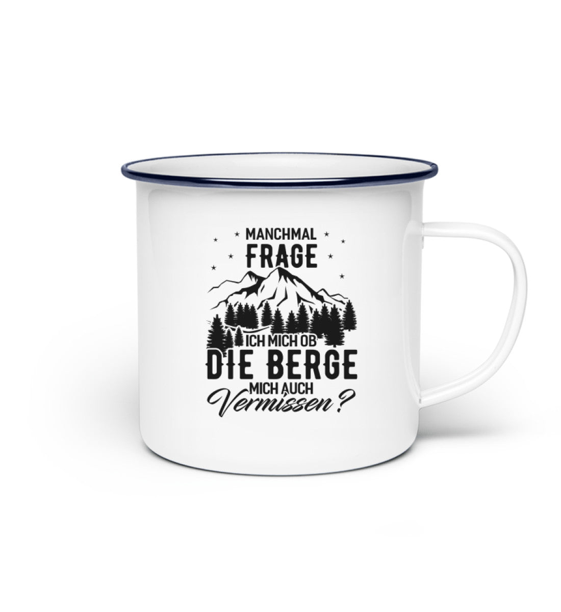 Ob die Berge mich auch vermissen - Emaille Tasse berge wandern Default Title