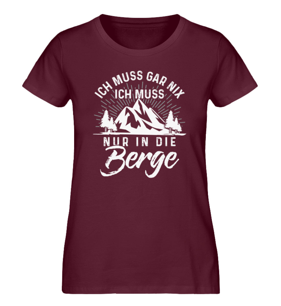 Ich muss nur in die Berge - Damen Premium Organic T-Shirt berge wandern Weinrot