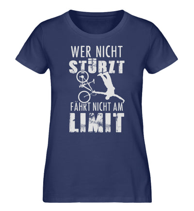 Wer nicht stürzt fährt nicht am Limit - Damen Organic T-Shirt mountainbike Navyblau