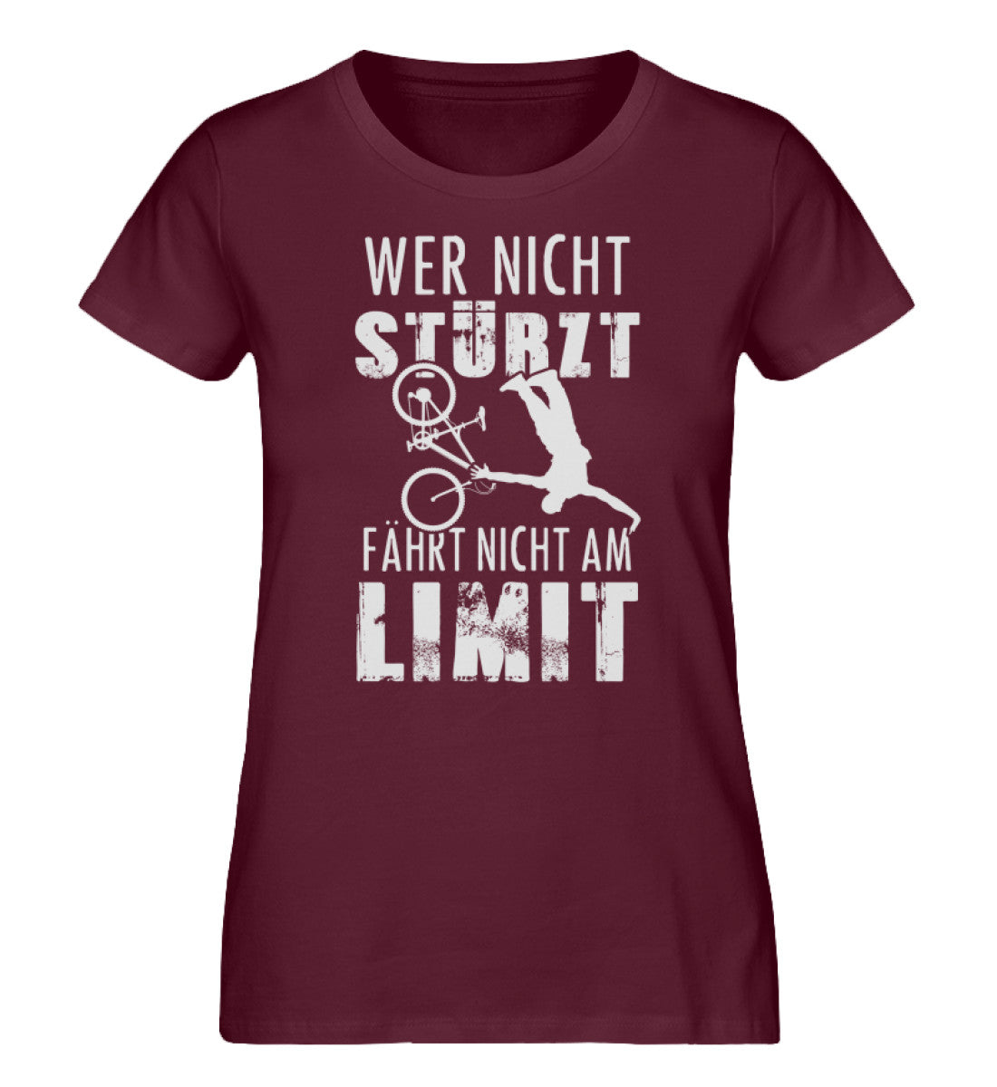 Wer nicht stürzt fährt nicht am Limit - Damen Organic T-Shirt mountainbike Weinrot