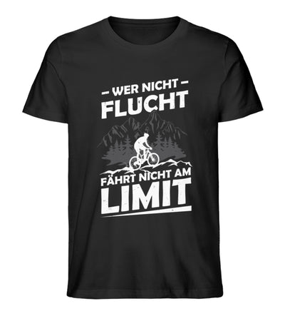 Wer nicht flucht wandert nicht am Limit - Herren Premium Organic T-Shirt fahrrad mountainbike Schwarz