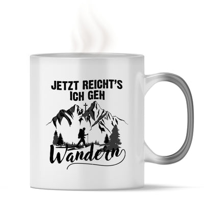 Jetzt Reichts ich geh Wandern - Zauber Tasse wandern Default Title