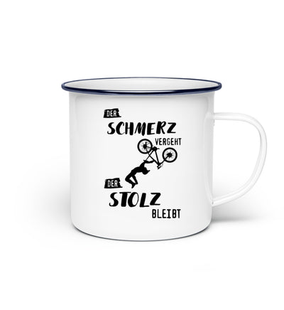 Der Schmerz vergeht der Stolz bleibt - Emaille Tasse mountainbike