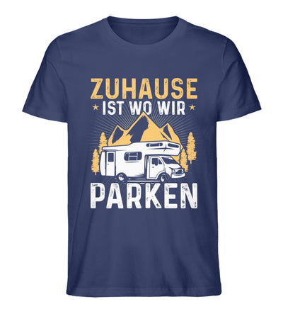 Zuhause ist wo wir parken - Herren Organic T-Shirt camping Navyblau