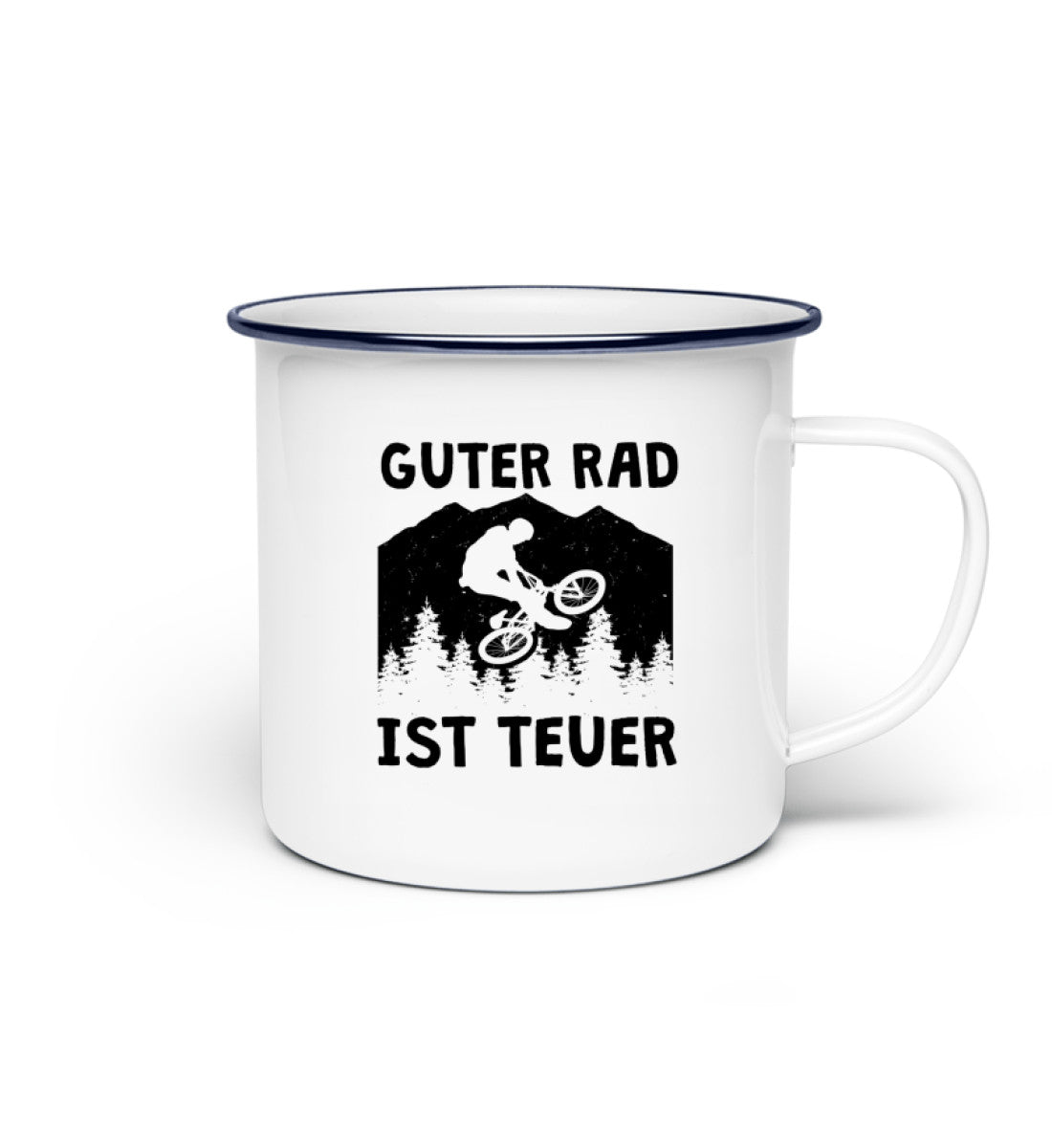 Guter Rad ist teuer. - Emaille Tasse fahrrad mountainbike