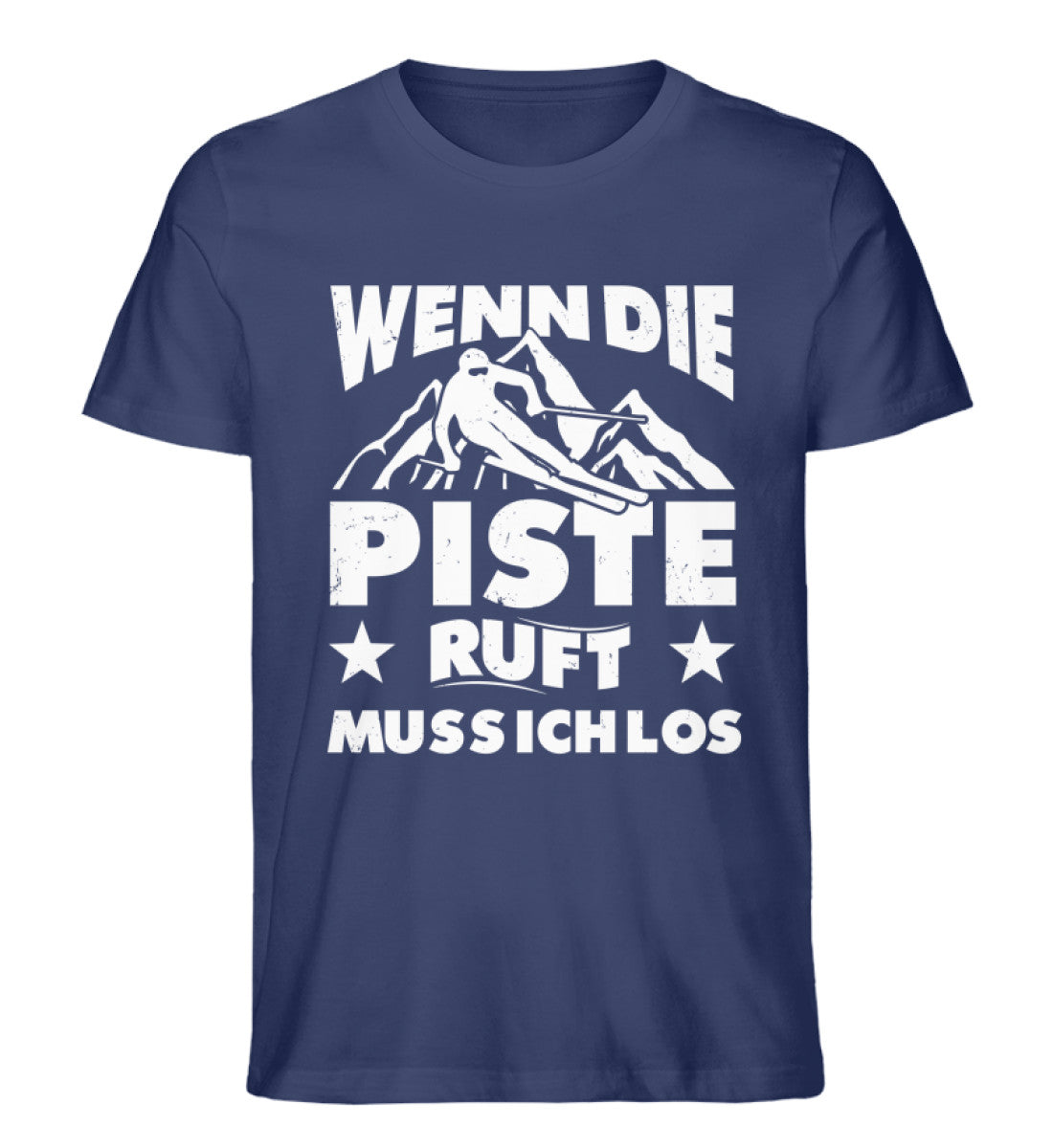 Wenn die Piste ruft muss ich los - Herren Organic T-Shirt ski Navyblau