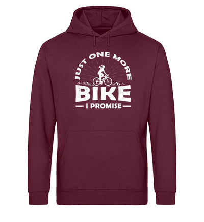 Just one more bike, i promise - Unisex Organic Hoodie fahrrad Weinrot