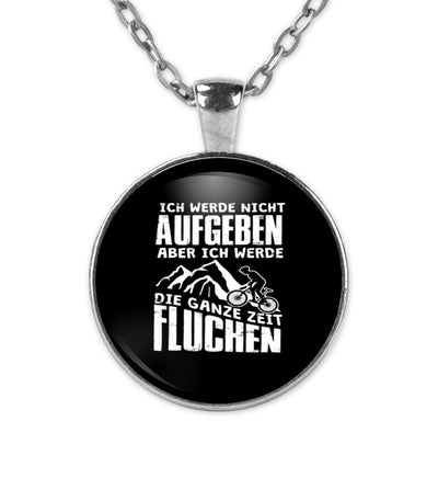 Nicht aufgeben aber fluchen ~ - Halskette mit Anhänger Silber