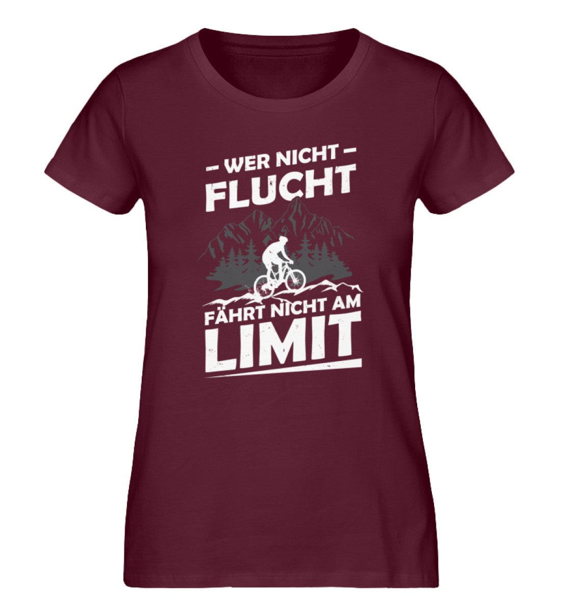 Wer nicht flucht wandert nicht am Limit - Damen Premium Organic T-Shirt fahrrad mountainbike Weinrot