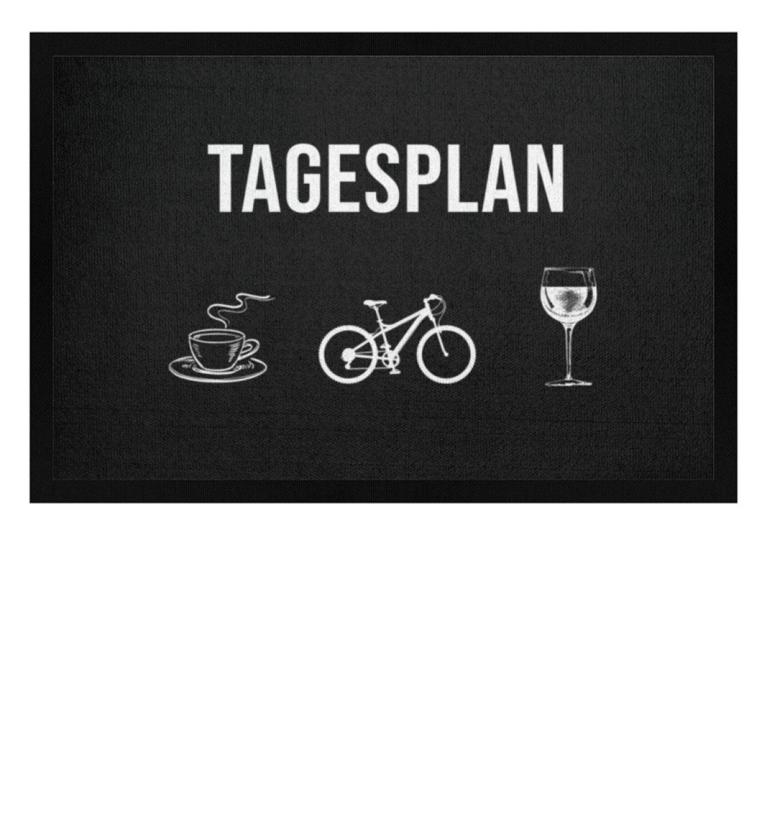 Tagesplan Kaffee, Fahrrad und Wein - Fußmatte mit Gummirand fahrrad mountainbike Schwarz