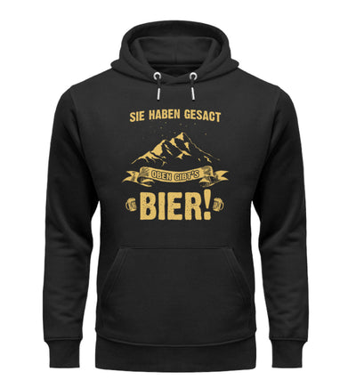 Sie haben gesagt Bier - Unisex Premium Organic Hoodie berge wandern Schwarz