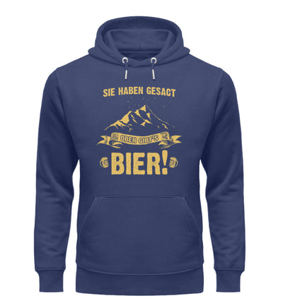 Sie haben gesagt Bier - Unisex Premium Organic Hoodie berge wandern Navyblau